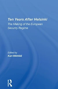 Ten Years After Helsinki: The Making Of European Security Regime