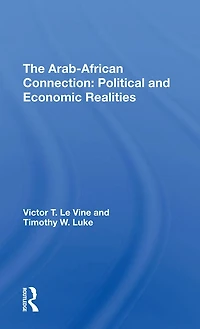 The Arabafrican Connection: Political And Economic Realities