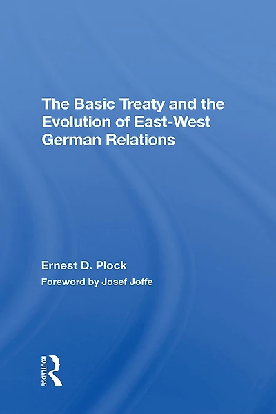 The Basic Treaty And Evolution Of Eastwest German Relations