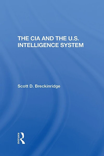 The Cia And U.s. Intelligence System
