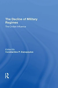 The Decline Of Military Regimes: Civilian Influence