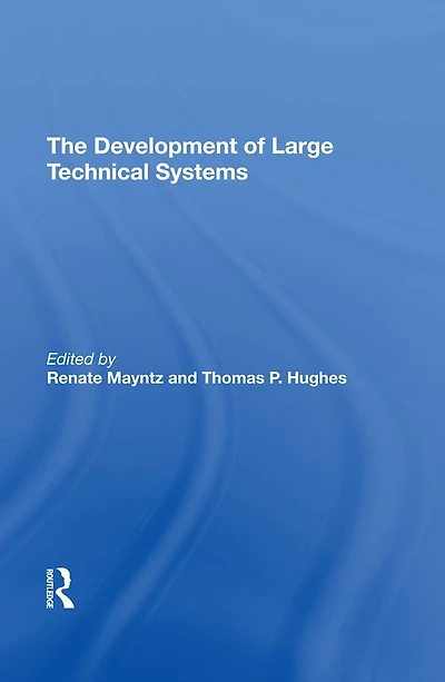 The Development Of Large Technical Systems