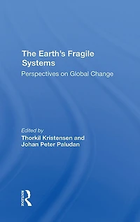 The Earth's Fragile Systems: Perspectives On Global Change