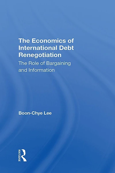The Economics Of International Debt Renegotiation: Role Bargaining And Information