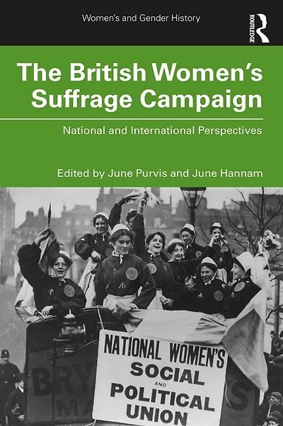 The British Women's Suffrage Campaign: National and International Perspectives