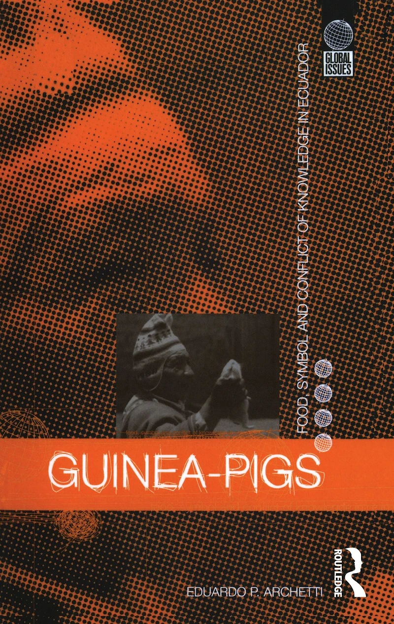 Guinea Pigs: Food, Symbol and Conflict of Knowledge Ecuador