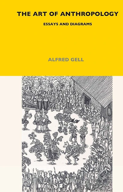 The Art of Anthropology: Essays and Diagrams