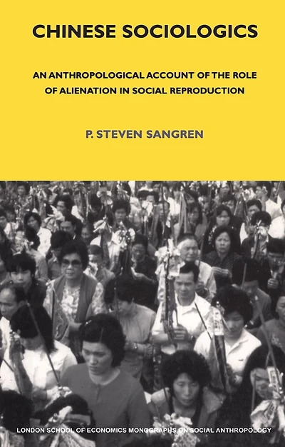 Chinese Sociologics: An Anthropological Account of the Role Alienation Social Reproduction