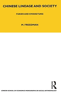 Chinese Lineage and Society: Fukien Kwantung Volume 33