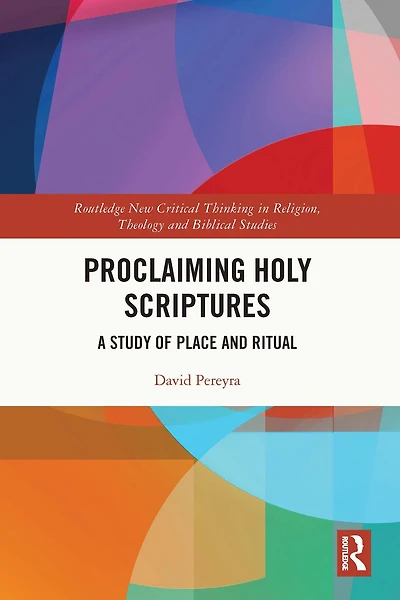 Proclaiming Holy Scriptures: A Study of Place and Ritual