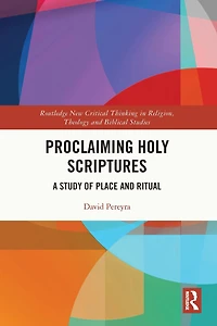 Proclaiming Holy Scriptures: A Study of Place and Ritual