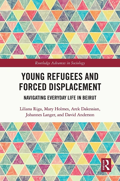 Young Refugees and Forced Displacement: Navigating Everyday Life Beirut