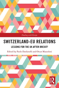 Switzerland-EU Relations: Lessons for the UK after Brexit?