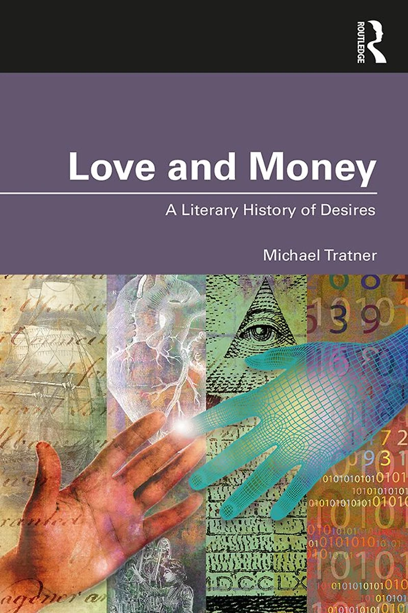 Love and Money: A Literary History of Desires
