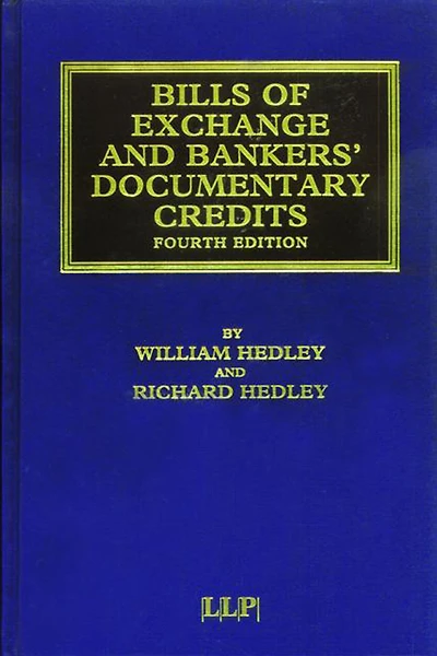 Bills of Exchange and Bankers' Documentary Credits