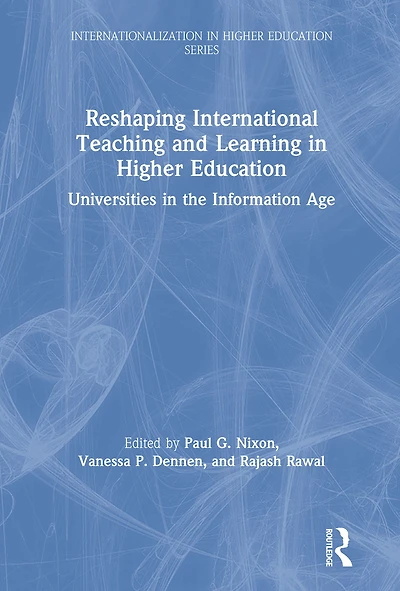 Reshaping International Teaching and Learning Higher Education: Universities the Information Age