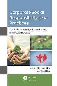 Corporate Social Responsibility (CSR) Practices: Toward Economic, Environmental, and Balance