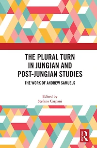The Plural Turn Jungian and Post-Jungian Studies: Work of Andrew Samuels