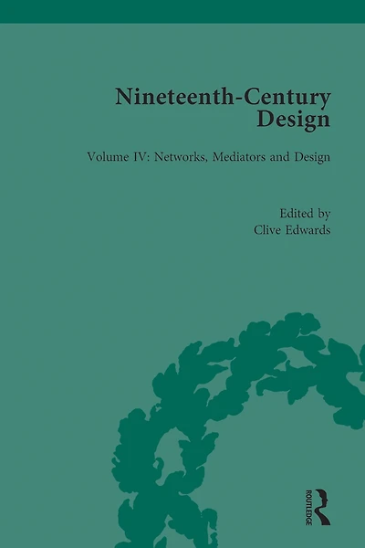 Nineteenth-Century Design: Networks, Mediators and Design