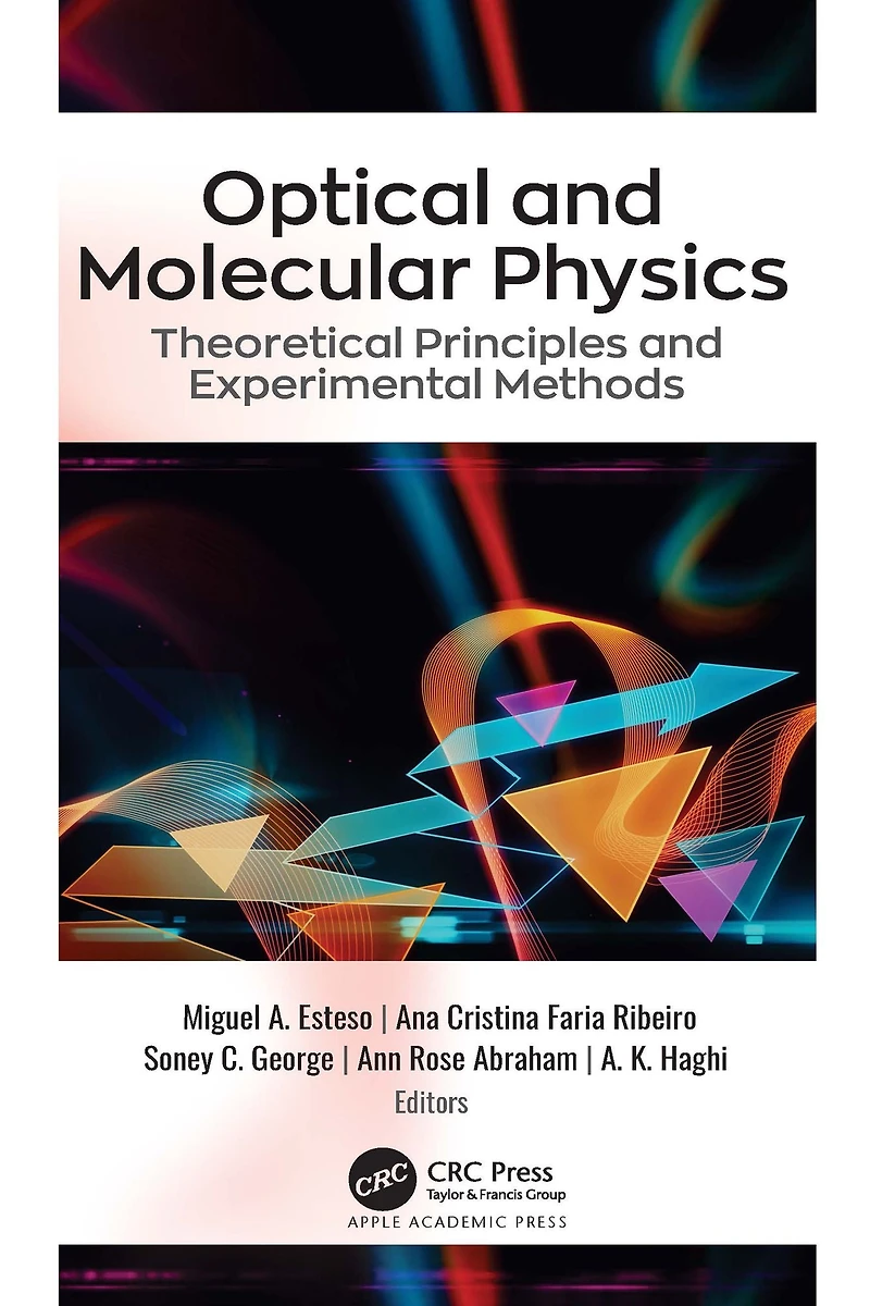 Optical and Molecular Physics: Theoretical Principles Experimental Methods