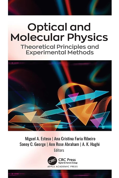 Optical and Molecular Physics: Theoretical Principles Experimental Methods