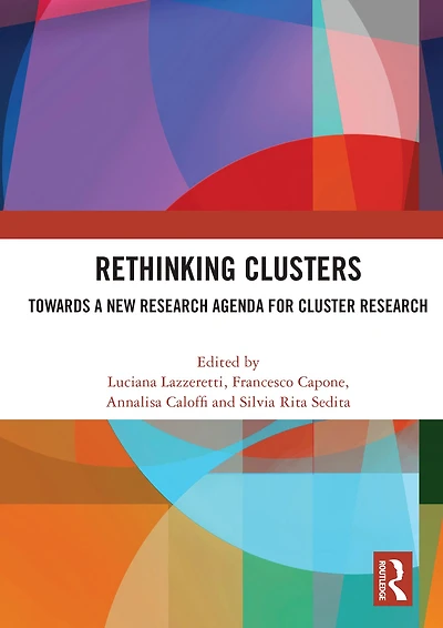 Rethinking Clusters: Towards a New Research Agenda for Cluster