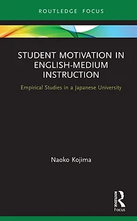Student Motivation English-Medium Instruction: Empirical Studies a Japanese University