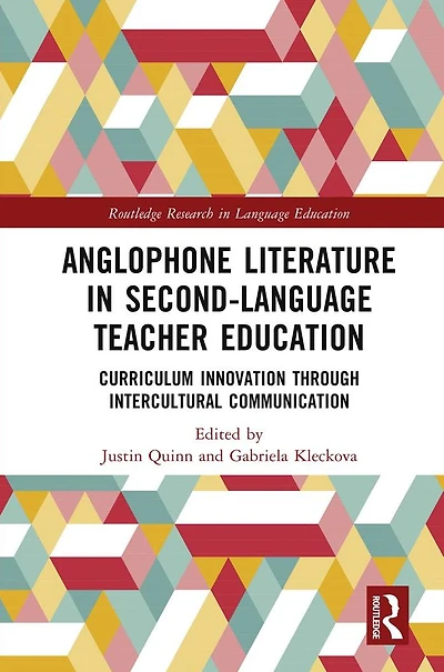 Anglophone Literature Second-Language Teacher Education: Curriculum Innovation through Intercultural Communication
