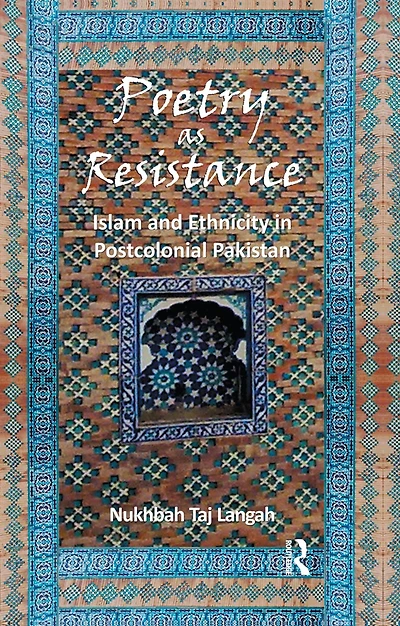 Poetry as Resistance: Islam and Ethnicity Postcolonial Pakistan
