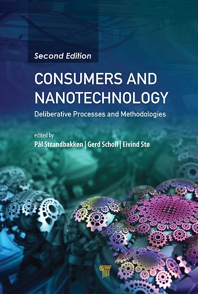 Consumers and Nanotechnology: Deliberative Processes Methodologies