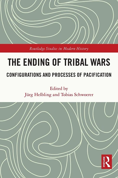 The Ending of Tribal Wars: Configurations and Processes Pacification