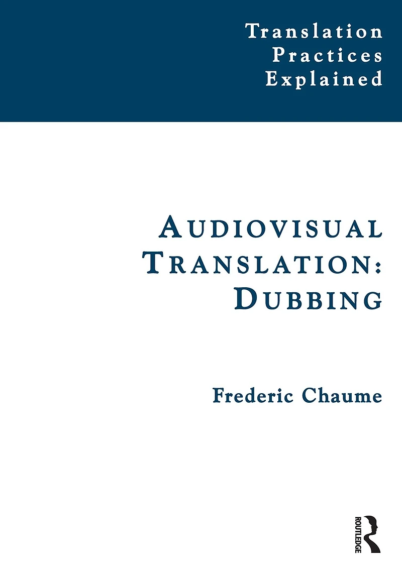 Audiovisual Translation: Dubbing