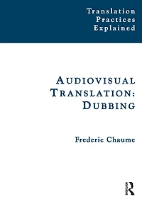 Audiovisual Translation: Dubbing