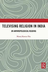 Televising Religion India: An Anthropological Reading
