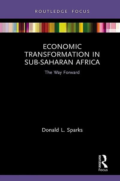 Economic Transformation Sub-Saharan Africa: The Way Forward