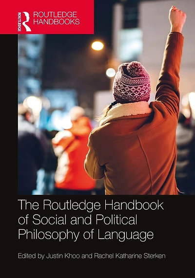 The Routledge Handbook of Social and Political Philosophy Language