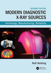 Modern Diagnostic X-Ray Sources: Technology, Manufacturing, Reliability