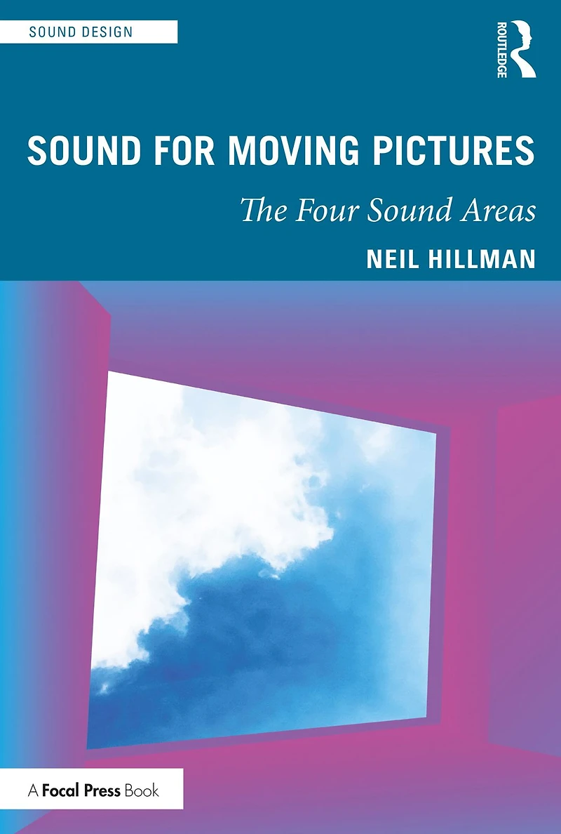 Sound for Moving Pictures: The Four Areas