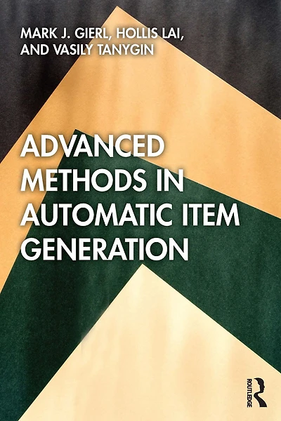 Advanced Methods Automatic Item Generation