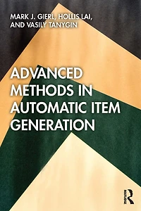 Advanced Methods Automatic Item Generation