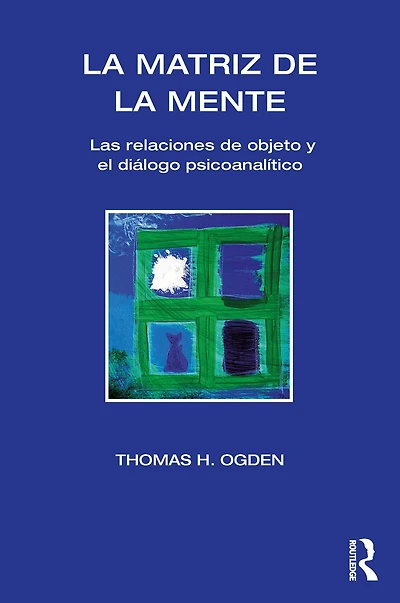 la Matriz de Mente: Las Relaciones Objeto y Psicoanalitico