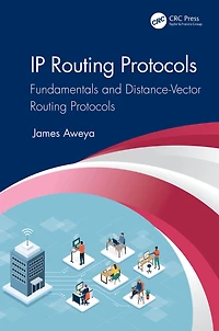 IP Routing Protocols: Fundamentals and Distance-Vector Protocols