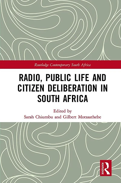 Radio, Public Life and Citizen Deliberation South Africa