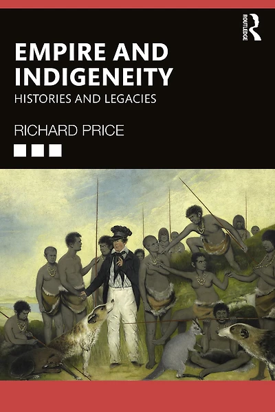Empire and Indigeneity: Histories Legacies