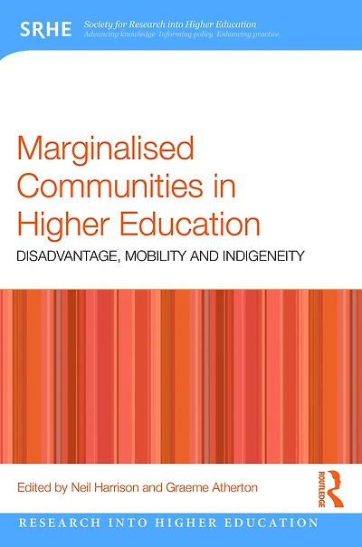Marginalised Communities Higher Education: Disadvantage, Mobility and Indigeneity