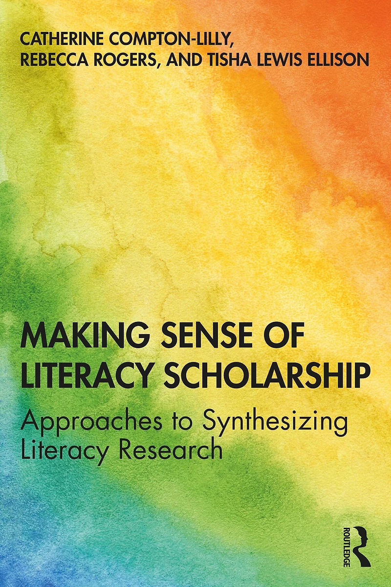 Making Sense of Literacy Scholarship: Approaches to Synthesizing Research