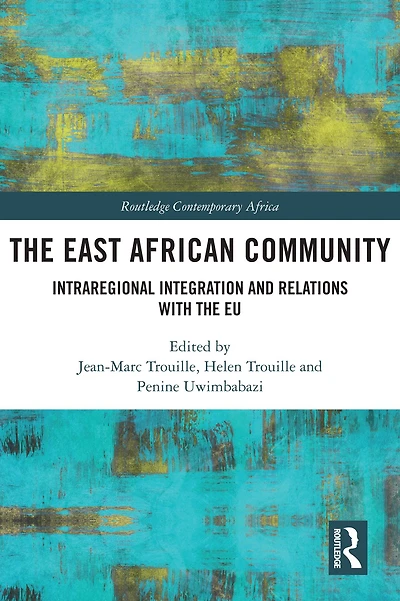 the East African Community: Intraregional Integration and Relations with EU