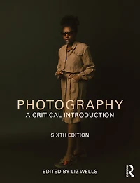 Photography: A Critical Introduction