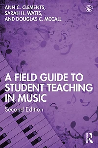 A Field Guide to Student Teaching Music