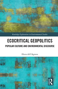 Ecocritical Geopolitics: Popular culture and environmental discourse